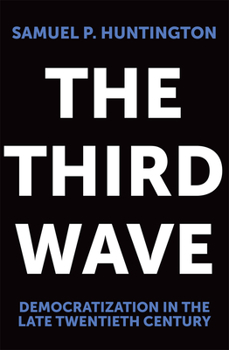 Paperback The Third Wave: Democratization in the Late 20th Centuryvolume 4 Book