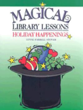 Paperback Magical Library Lessons: Holiday Happenings: Grade 4-8 Book