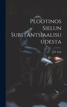 Hardcover Plootinos Sielun Substantsiaalisuudesta [Finnish] Book