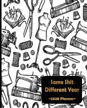 Same Shit Different Year\Marble Purple Violet White Big Letters.pdf: Funny Adult Humor Sarcasm 2020 Calendar Day to Day Planner Dated Journal Notebook Diary 8" x 10" 110  Pages Clean Detailed Book