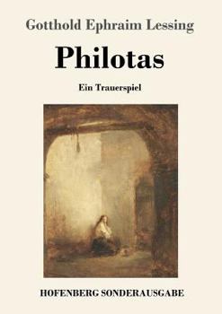 Paperback Philotas: Ein Trauerspiel [German] Book