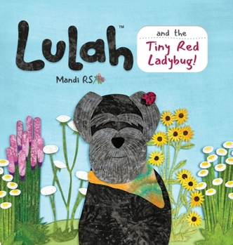 Hardcover Lulah and the Tiny Red Ladybug Book