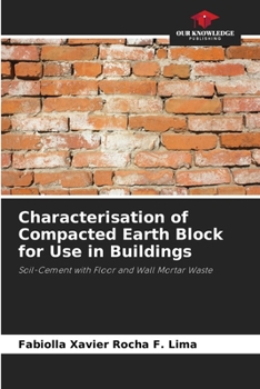 Paperback Characterisation of Compacted Earth Block for Use in Buildings Book