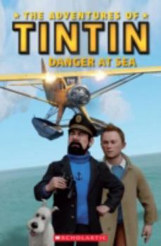 Hardcover The Adventures of Tintin: Danger at Sea Book
