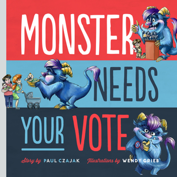 Hardcover Monster Needs Your Vote Book