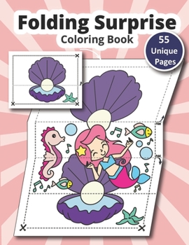 Paperback Folding Surprise Coloring Book: Fold and surprise coloring book for kids Book