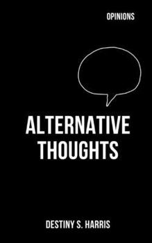 Paperback Opinions: Alternative Thoughts Book