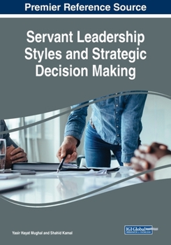 Paperback Servant Leadership Styles and Strategic Decision Making Book