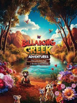 Hardcover Billabong Creek Adventures: The Lost Emu Egg - 3 Book Collection Book