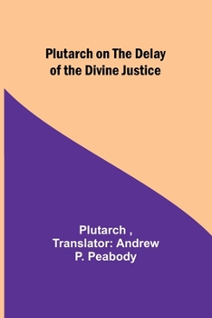 Plutarch on the Delay of the Divine Justice