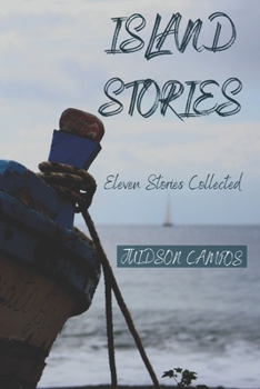 Paperback Island Stories: Eleven Stories Collected Book