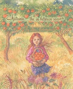 Hardcover Autumn: The in Between Season Book