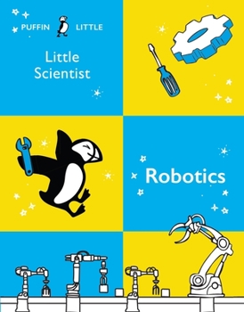 Paperback Puffin Little Scientist: Robotics Book