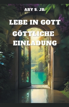 Paperback Lebe in Gott: Göttliche Einladung [German] Book