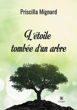 Paperback L'étoile tombée d'un arbre [French] Book