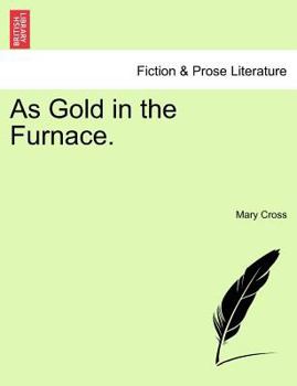 Paperback As Gold in the Furnace. Book