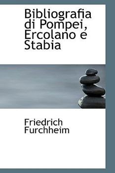 Bibliografia Di Pompei, Ercolano E Stabi