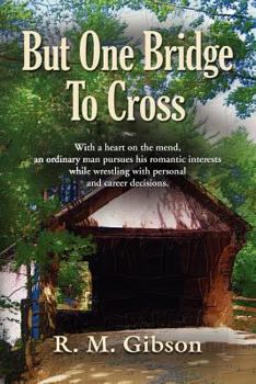 Paperback But One Bridge to Cross: The CAM Gordon Chronicles Book