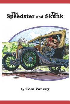 Paperback The Speedster and the Skunk: A True Story from my Dad's Youth Book