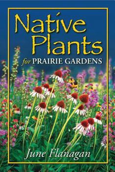 Paperback Native Plants for Prairie Gardens Book