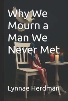 Paperback Why We Mourn a Man We Never Met Book