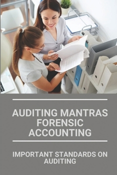 Paperback Auditing Mantras Forensic Accounting: Important Standards On Auditing Book