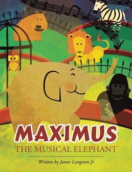 Paperback Maximus the Musical Elephant Book