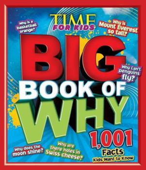 Hardcover Time for Kids Big Book of Why: 1,001 Facts Kids Want to Know Book