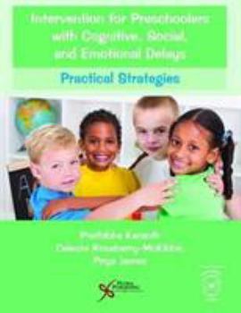 Paperback Intervention for Preschoolers with Cognitive, Social, and Emotional Delays: Practical Strategies Book