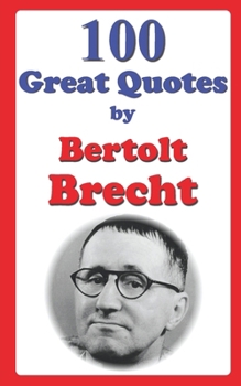 Paperback 100 Great Quotes by Bertolt Brecht Book