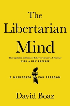 Paperback The Libertarian Mind: A Manifesto for Freedom Book