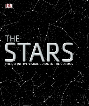Hardcover The Stars: The Definitive Visual Guide to the Cosmos Book