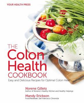 Paperback The Colon Health Cookbook: Easy and Delicious Recipes for Optimal Colon Health Book