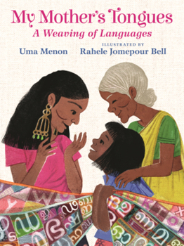 Library Binding My Mother's Tongues: A Weaving of Languages Book