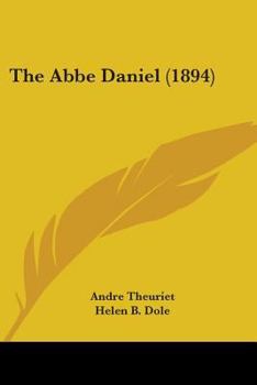 Paperback The Abbe Daniel (1894) Book