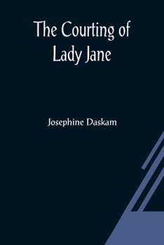 Paperback The Courting Of Lady Jane Book