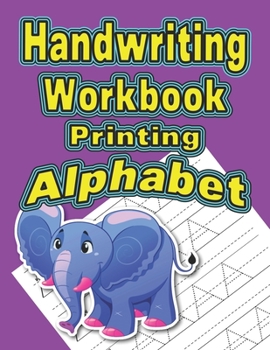 Paperback Handwriting Workbook: Printing - Alphabet [Large Print] Book