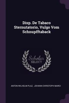 Paperback Disp. de Tabaco Sternutatorio, Vulgo Vom Schnupfftaback Book