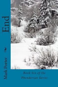 Paperback End: Book Six of the Phenderian Series Book