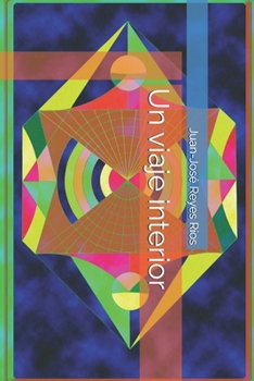 Un viaje interior (Spanish Edition)