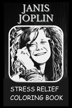 Paperback Stress Relief Coloring Book: Colouring Janis Joplin Book