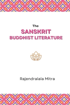 Paperback The Sanskrit Buddhist Literature Book