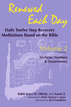 Paperback Renewed Each Day--Leviticus, Numbers & Deuteronomy: Daily Twelve Step Recovery Meditations Based on the Bible Book