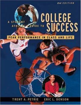 Paperback A Student Athlete’s Guide to College Success: Peak Performance in Class and Life Book