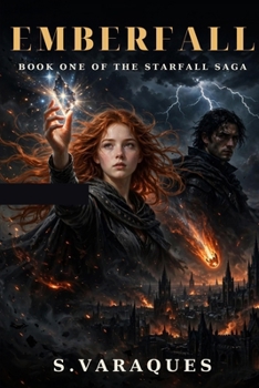 Emberfall: Book One Of The StarFall Saga