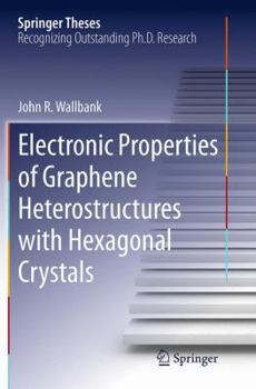 Paperback Electronic Properties of Graphene Heterostructures with Hexagonal Crystals Book