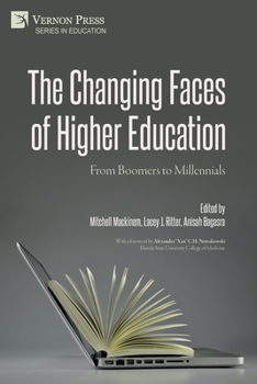 Paperback The Changing Faces of Higher Education: From Boomers to Millennials Book