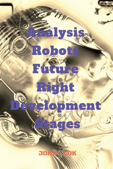 Paperback Analysis Robots Future Right Development Stages Book