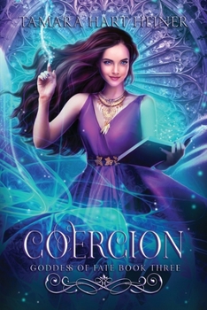 Coercion - Book #3 of the Goddess of Fate