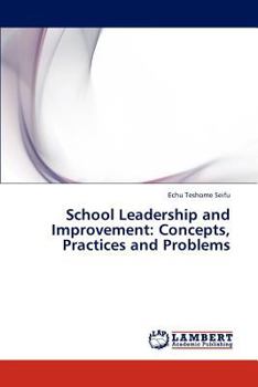 Paperback School Leadership and Improvement: Concepts, Practices and Problems Book